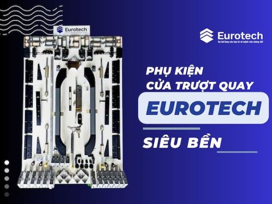 phu-kien-cua-truot-quay-eurotech